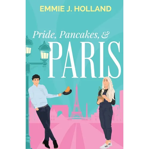 Pride, Pancakes, & Paris - Paperback