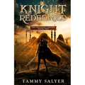 Knight Redeemed: The Shackled Verities (Book Two) - Paperback