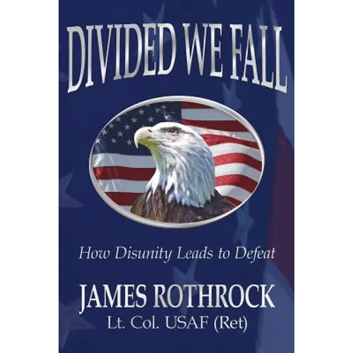 Divided We Fall: How Disunity Leads to Defeat