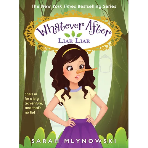 Liar Liar (Whatever After #16): Volume 16 - Hardcover