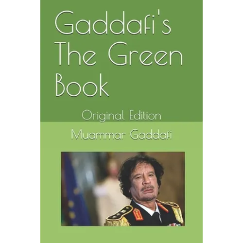 Gaddafi's The Green Book: Original Edition - Paperback