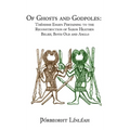 Of Ghosts and Godpoles - Hardcover