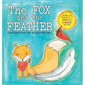 The Fox and the Feather - Hardcover