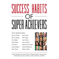 Success Habits of Super Achievers - Paperback