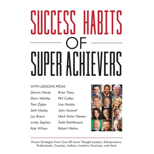 Success Habits of Super Achievers - Paperback