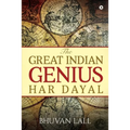 The Great Indian Genius Har Dayal - Paperback