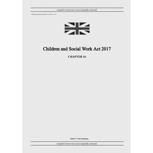 Children and Social Work Act 2017 (c. 16)
