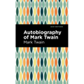 Autobiography of Mark Twain - Hardcover