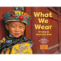 What We Wear: Dressing Up Around the World - Paperback