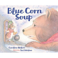 Blue Corn Soup - Hardcover