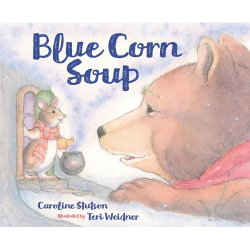 Blue Corn Soup - Hardcover