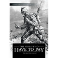 The Ones Who Have to Pay: The Soldiers-Poets of Victoria BC in the Great War 1914-1918