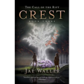 The Call of the Rift: Crest - Hardcover