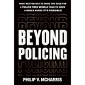 Beyond Policing - Hardcover