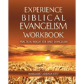 Experience Biblical Evangelism Workbook: Practical Insight for Daily Evangelism - Paperback
