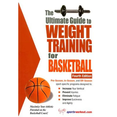 The Ultimate Guide to Weight Training for Basketball - Paperback