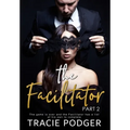 The Facilitator, Part 2 - Hardcover