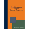 Combinatorics Through Guided Discovery - Paperback