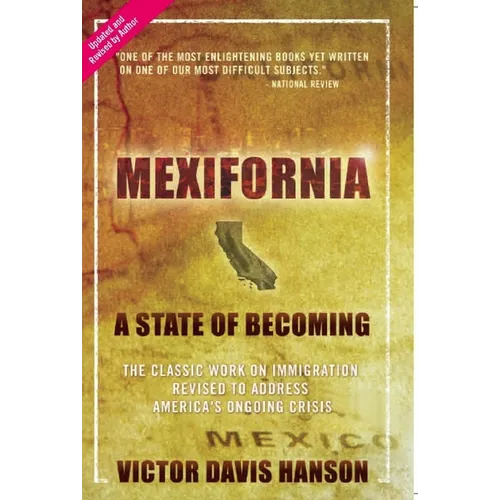Mexifornia: A State of Becoming - Paperback