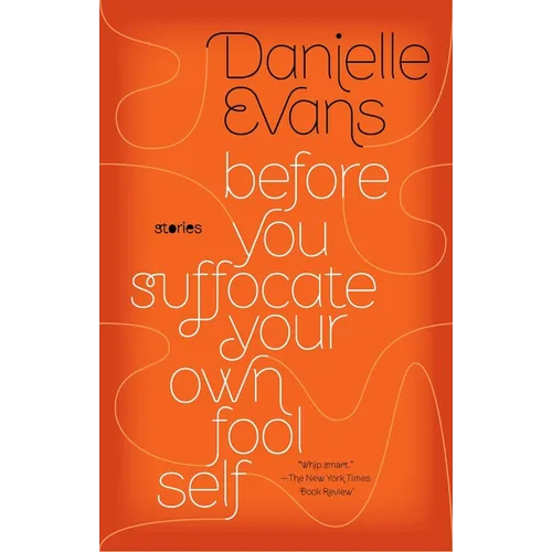 Before You Suffocate Your Own Fool Self - Paperback