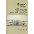 Travels Through the Middle Settlements in North-America in the Years 1759 and 1760: With Observations Upon the State of the Colonies