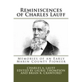 Reminiscences of Charles Lauff: Memories of an Early Marin County Pioneer