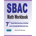SBAC Math Workbook: 7th Grade Math Exercises, Activities, and Two Full-Length SBAC Math Practice Tests - Paperback