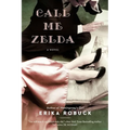 Call Me Zelda - Paperback