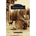 Estacada - Hardcover