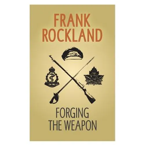 Forging the Weapon