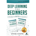 Deep Learning For Beginners: 2 Manuscripts: Deep Learning For Beginners And Data Science From Scratch - Hardcover