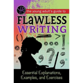 The Young Adult's Guide to Flawless Writing: Essential Explanations, Examples, and Exercises - Paperback
