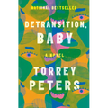 Detransition, Baby - Hardcover