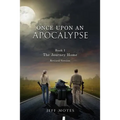Once Upon an Apocalypse: Book 1 - The Journey Home - Revised Edition - Paperback