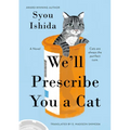 We'll Prescribe You a Cat - Hardcover