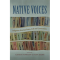 Native Voices: Indigenous American Poetry, Craft, and Conversations - Paperback