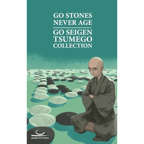 Go Stones Never Age: Go Seigen Tsumego Collection - Paperback