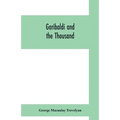 Garibaldi and the thousand - Paperback