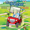 Our Golf Cart A Reiman Boys Adventure - Paperback