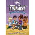 Animal Rescue Friends: Learning New Tricks: Volume 3 - Paperback