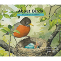 About Birds: A Guide for Children (Educational Science Book for Stem Learning) - Hardcover