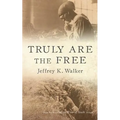 Truly Are the Free