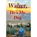 Walter, He's My Dog - Paperback