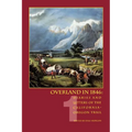 Overland in 1846, Volume 1: Diaries and Letters of the California-Oregon Trail