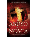 El Abuso de La Novia - Paperback