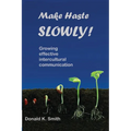 Make Haste SLOWLY!: Growing effective intercultural communication - Paperback