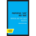 Propertius: Love and War: Individual and State Under Augustus - Paperback