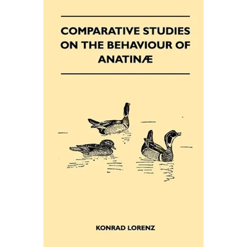 Comparative Studies on the Behaviour of Anatinae - Paperback