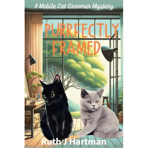 Purrfectly Framed: A Mobile Cat Groomer Mystery - Paperback