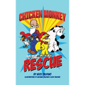 Chicken Monkey to the Rescue - Hardcover